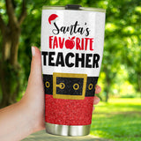 Santa's Favorite Teacher Faux Glitter Print Teacher Tumbler 0622