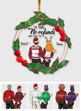 I’m Your, No Refunds - gift for husband, wife, boyfriend, boyfriend - Personalized Transparent Ornament