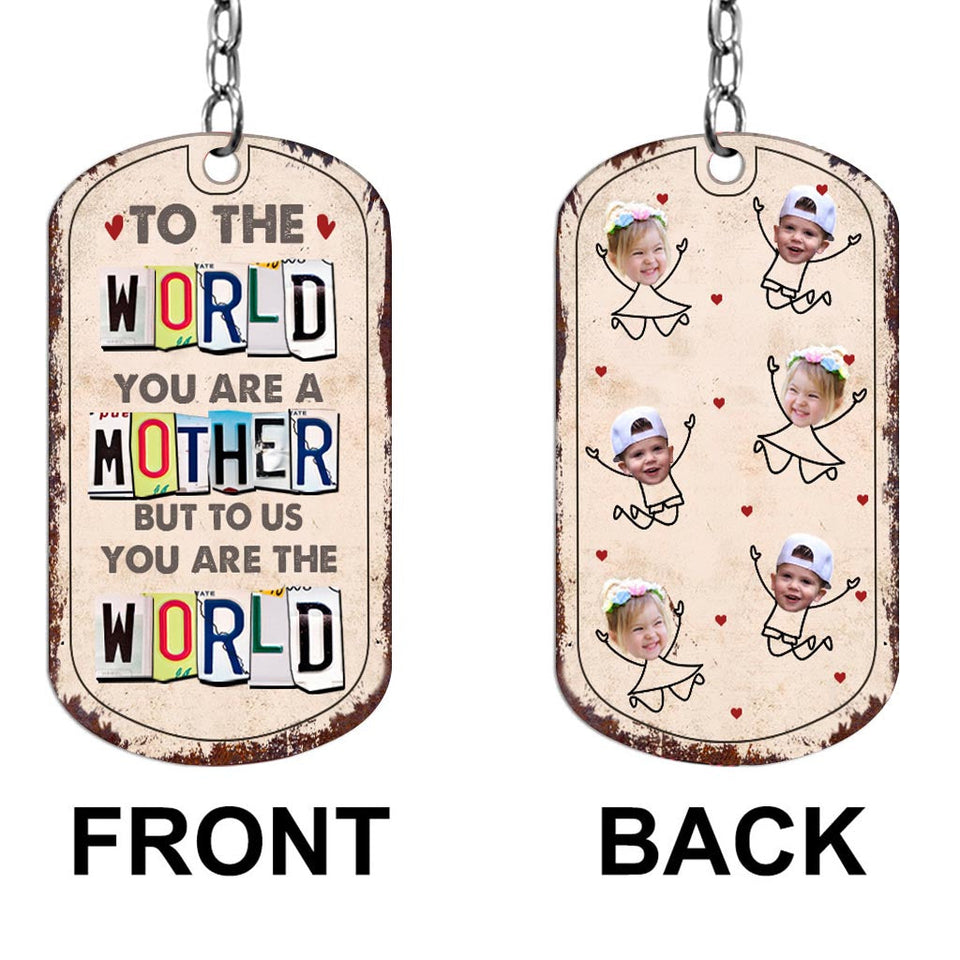 To Me You Are The World - Gift for dad, mom - Personalized Stainless Steel Keychain