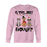 Is This Jolly Enough - Personalized Dog T-shirt And Hoodie
