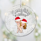 Naughty And I Know It - Personalized Couple Transparent Ornament