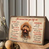 The Moment That You Left Me - Personalized Dog Canvas And Poster