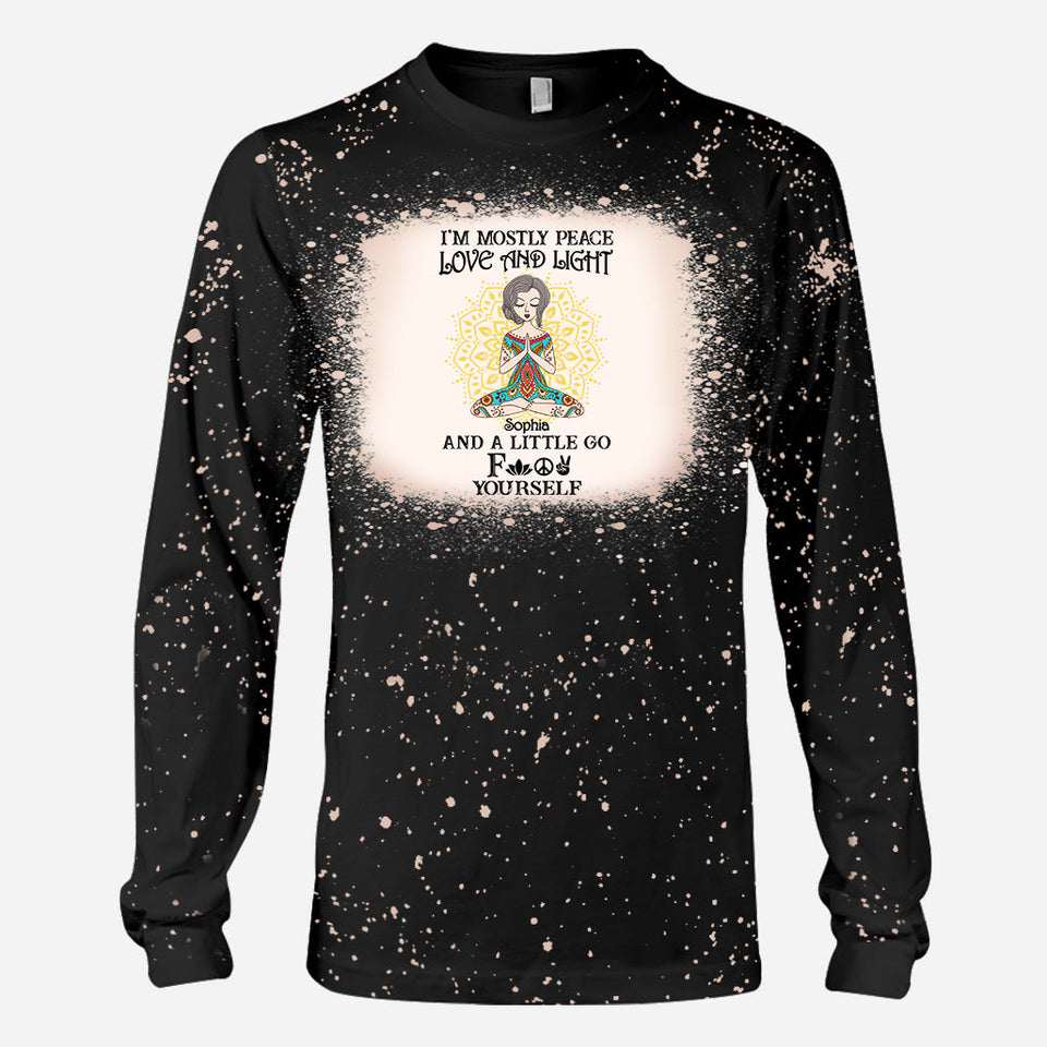 I’m Mostly Peace Love And Light - Personalized Yoga Bleached T-Shirt