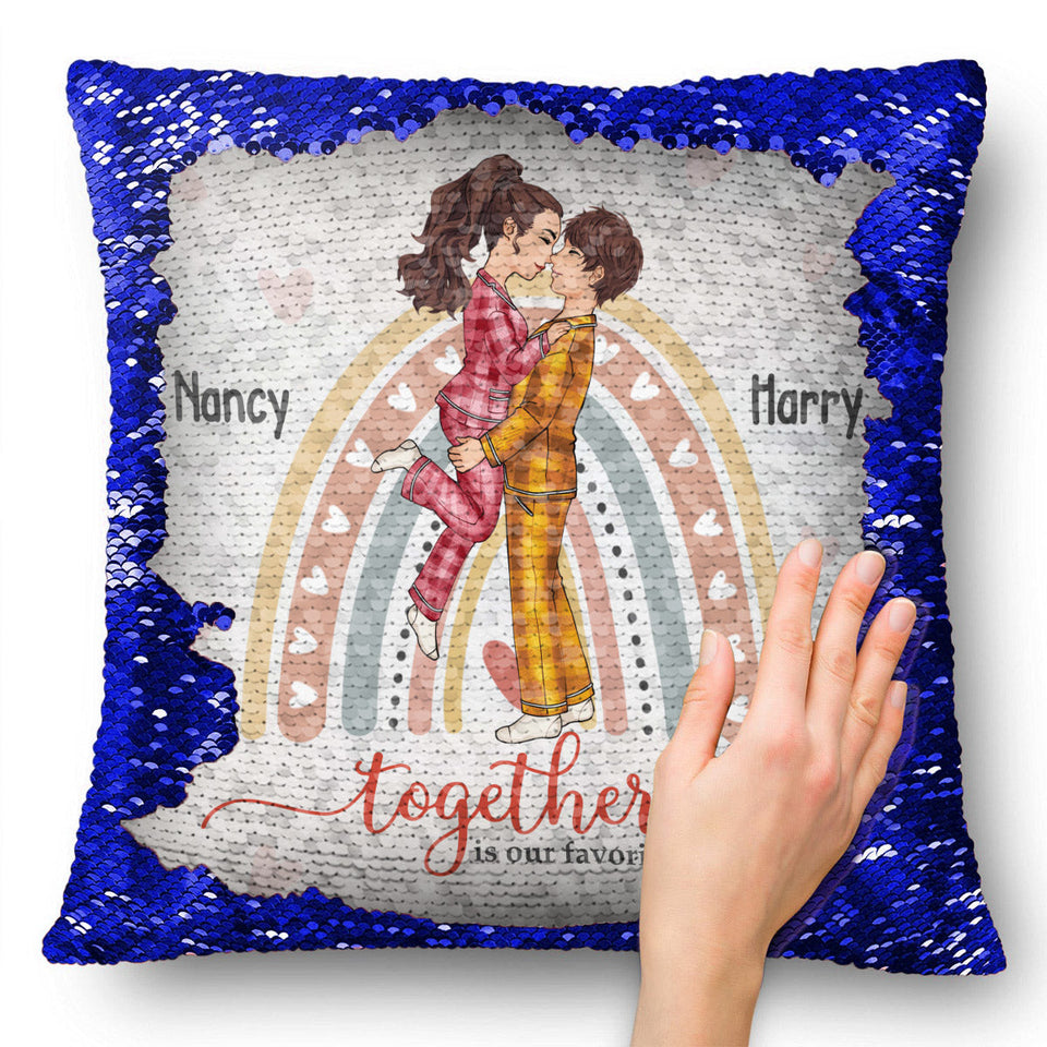Together Is My Favorite Place To Be - gift for husband, wife, girlfriend, boyfriend - Personalized Sequin Pillow Cover