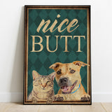 Nice Butt Pet Photo Upload - Personalized Dog Canvas And Poster