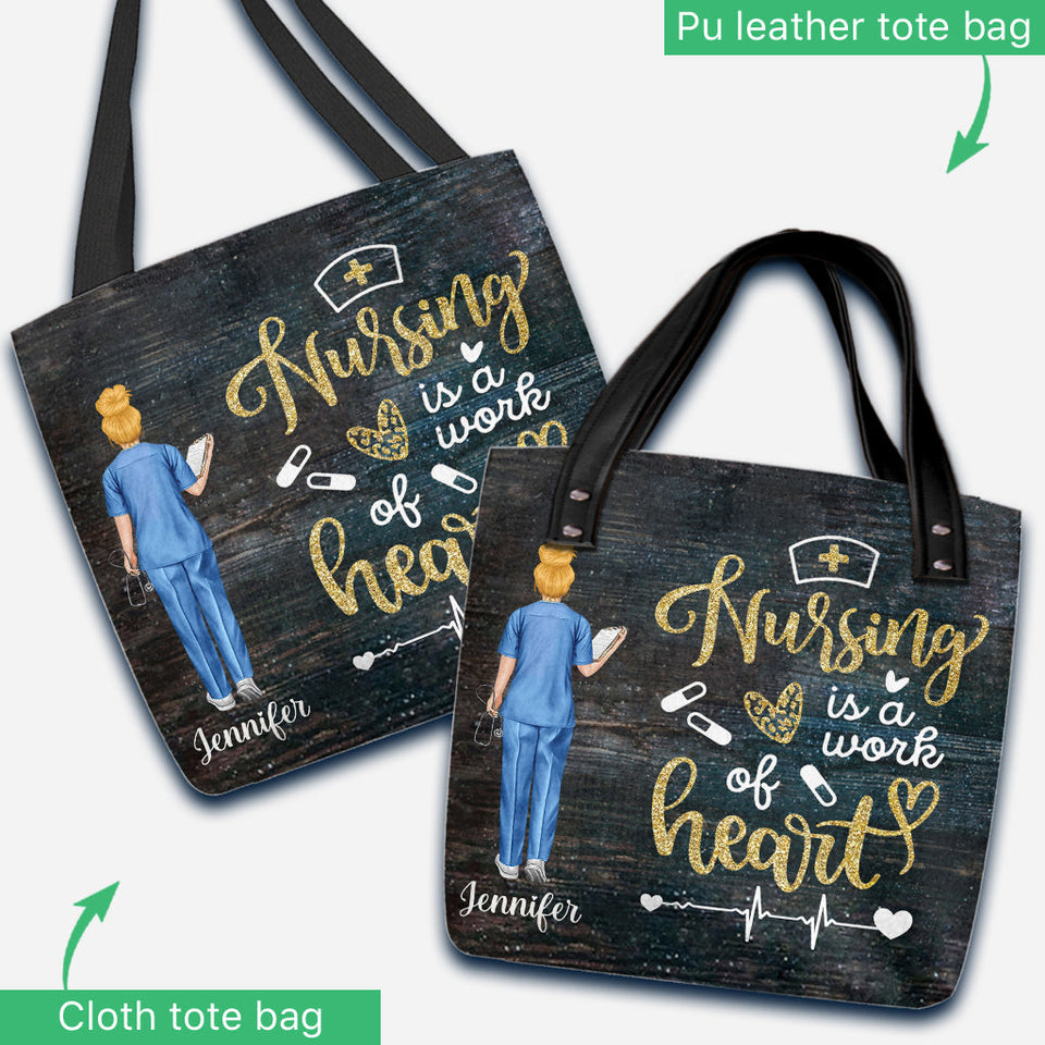 Nursing Is A Work Of Heart - Personalized Nurse Tote Bag