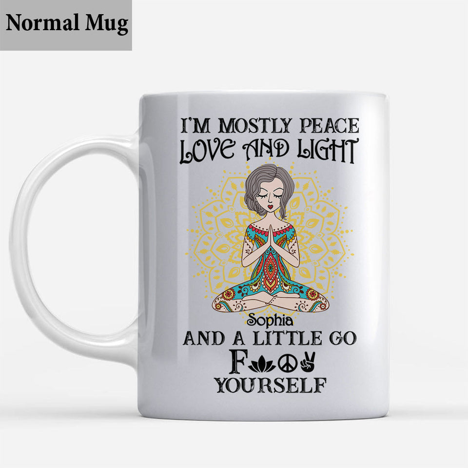 I’m Mostly Peace Love And Light - Personalized Yoga Mug
