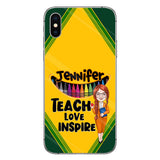 Teach Love Inspire - Personalized Teacher Phone Case