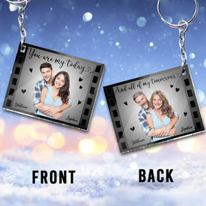 You Are My Today And All Of My Tomorrows - Personalized Couple Keychain