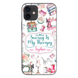 Sewing Is My Therapy - Personalized Sewing Phone Case