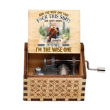 And The Wise One Said - Personalized Hiking Hand Crank Music Box