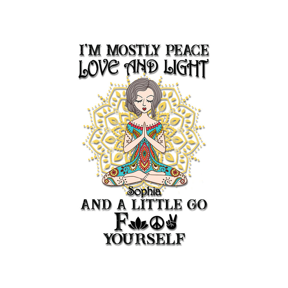 I’m Mostly Peace Love And Light - Personalized Yoga Decal Full