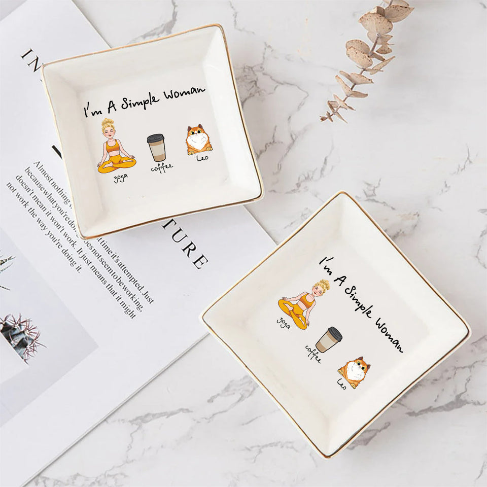 I'm A Simple Woman - Yoga gift for dog lover, cat lover, cat lover - Personalized Jewelry Dish