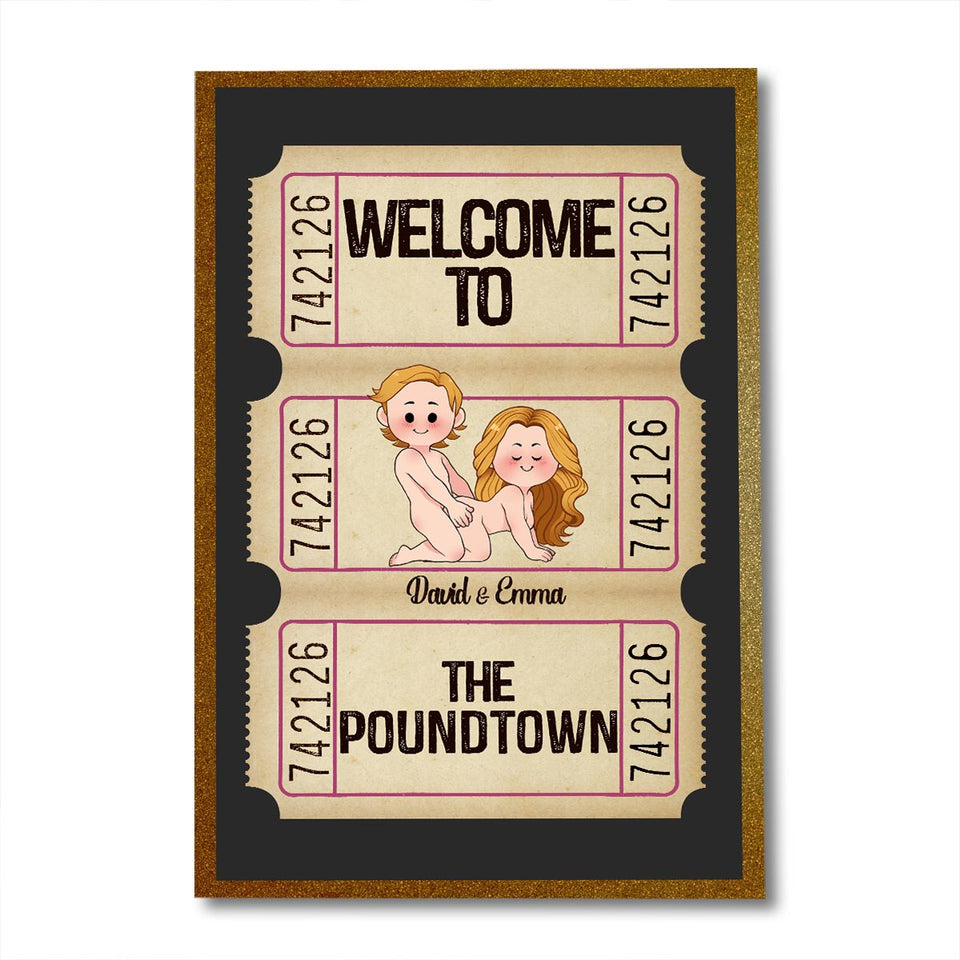 Welcome To The Poundtown Inappropriate Adult - Personalized Couple Canvas And Poster