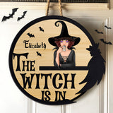 The Witch Is In - Personalized Witch Wood Sign