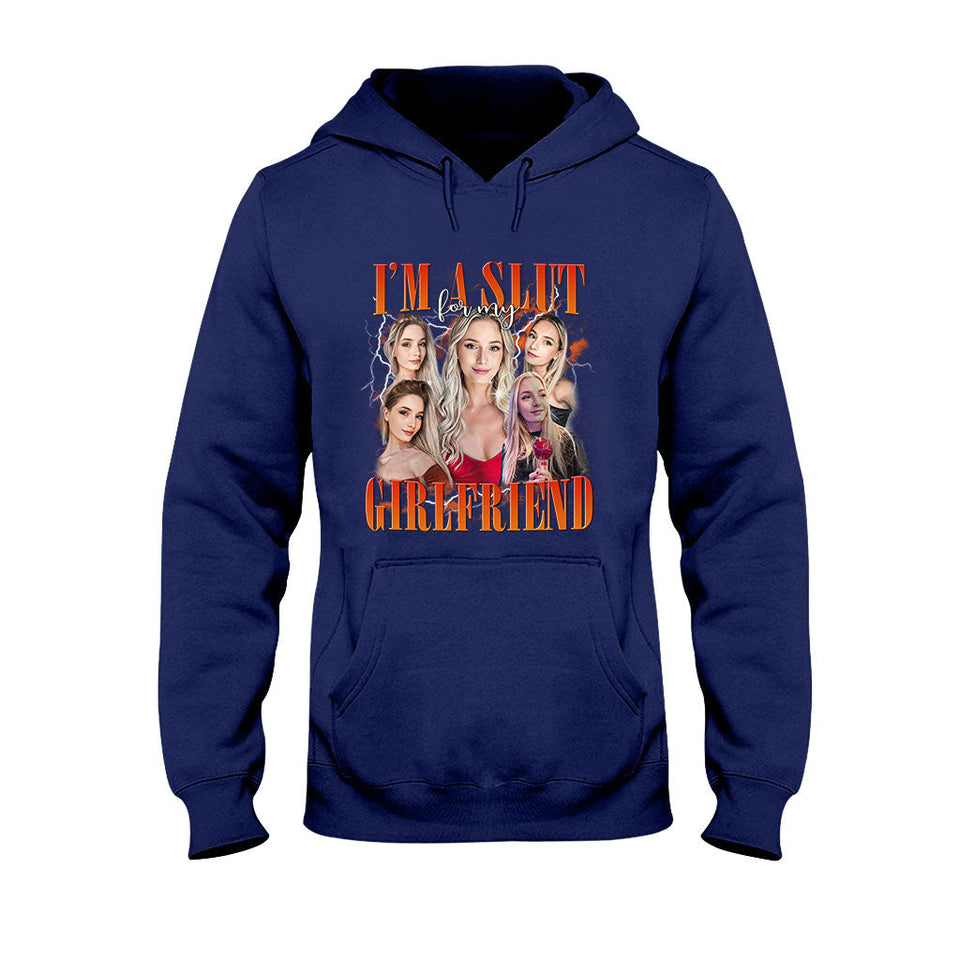 I’m A Slut For My girlfriend - Personalized Boyfriend and Girlfriend T-shirt And Hoodie