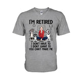I'm Retired - Personalized Retired T-shirt & Hoodie