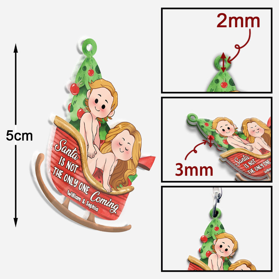 Santa Is Not The Only One Coming - Personalized Couple Keychain