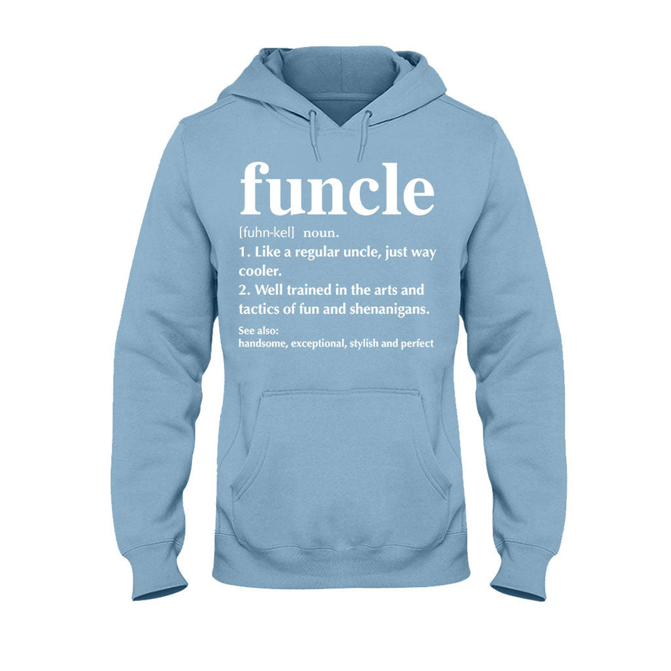 Funcle - Uncle T-shirt And Hoodie