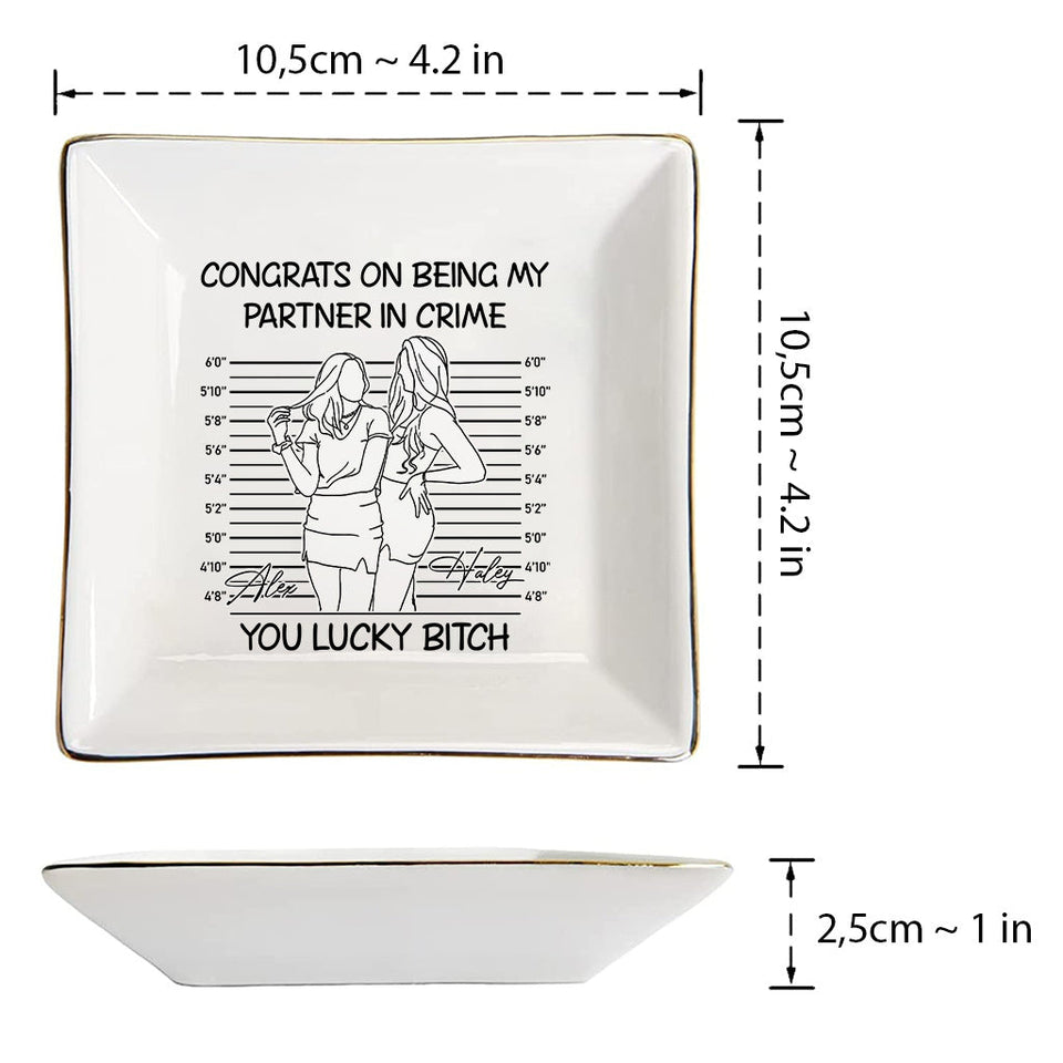 Congrats On Being My Partner In Crime - Gift for friend - Personalized Jewelry Dish