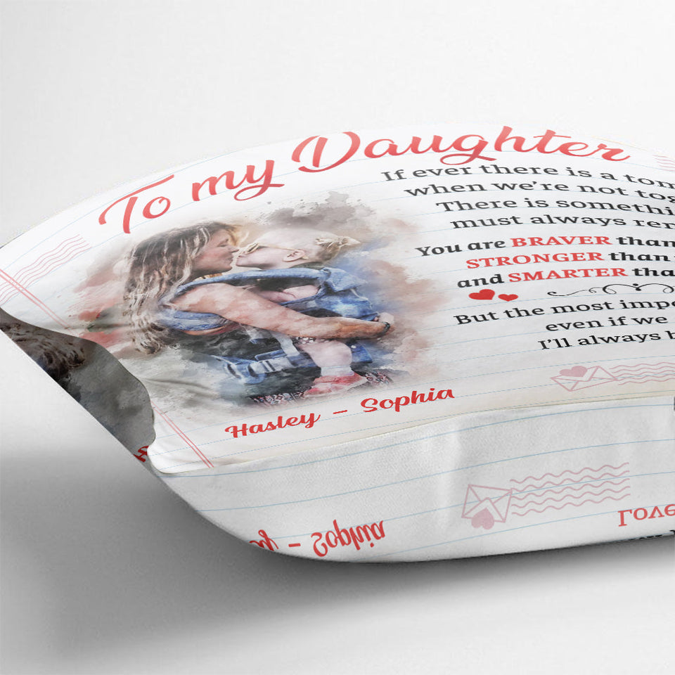I’ll Always Be With You - Personalized Daughter Throw Pillow