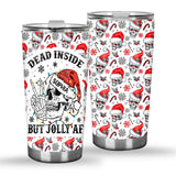 Dead Inside But Jolly AF - Personalized Skull Tumbler