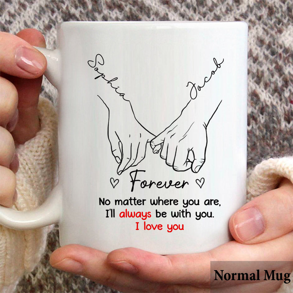 I'll Go Anywhere With You - Personalized Couple Mug