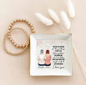 You Are The Reason - Gift for mom, grandma - Personalized Jewelry Dish