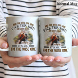 And The Wise One Said - Personalized Hiking Mug
