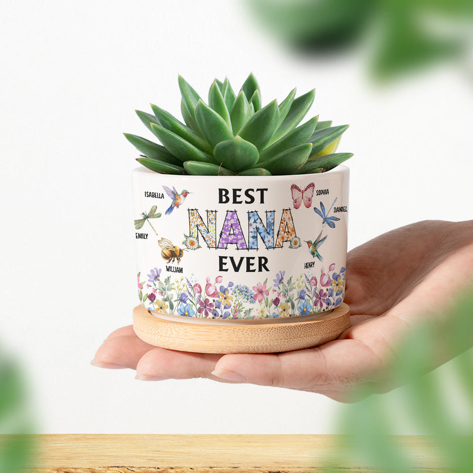 Best Mom Nana Ever - Personalized Grandma Ceramic Plant Pot