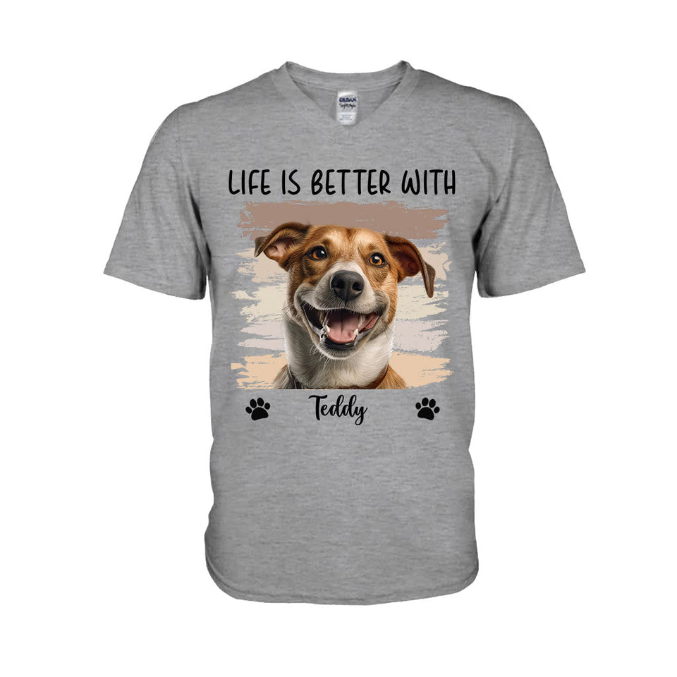 Life Is Better With Pet - Personalized Dog T-shirt And Hoodie