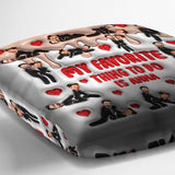 My Favorite Thing To Do Is You - Personalized Couple Throw Pillow