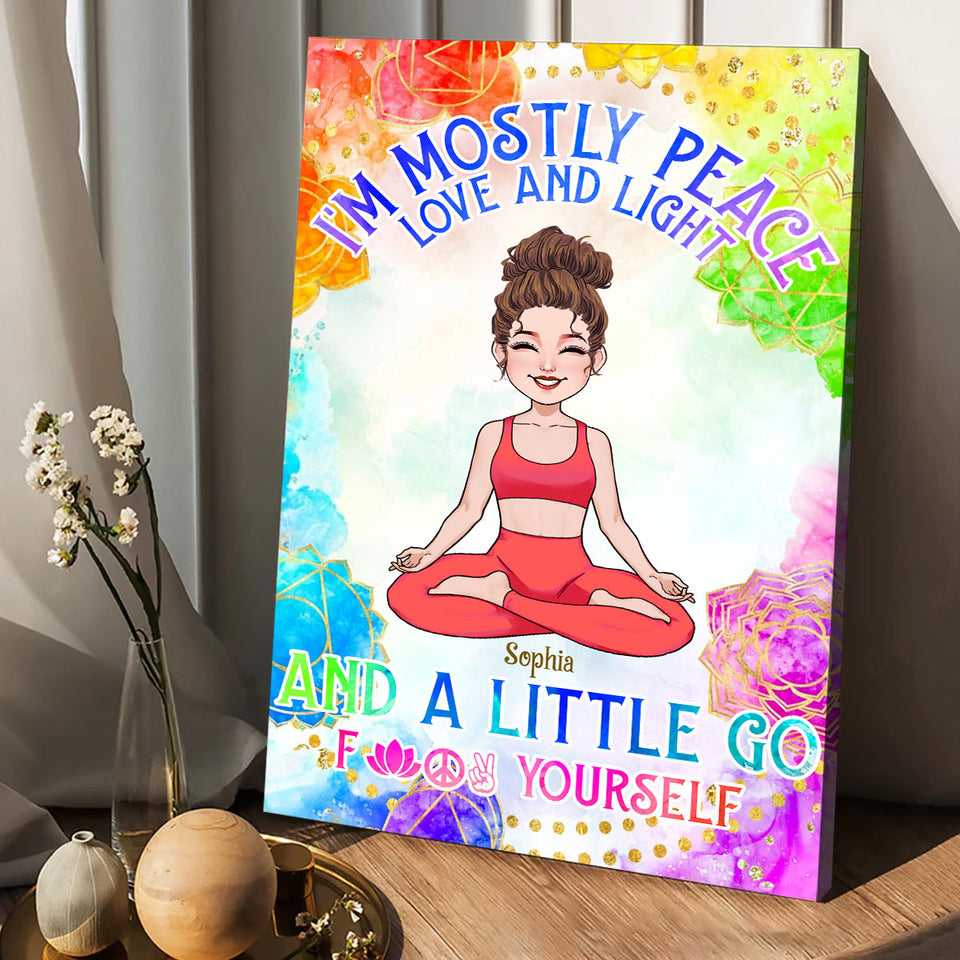 I'm Mostly Peace Love And Light - Personalized Yoga Canvas And Poster