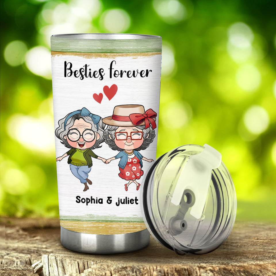 We'll Be Friends Until We're Old - Personalized Bestie Tumbler