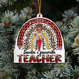 Santa's Favorite Teacher - Personalized Teacher Ornament