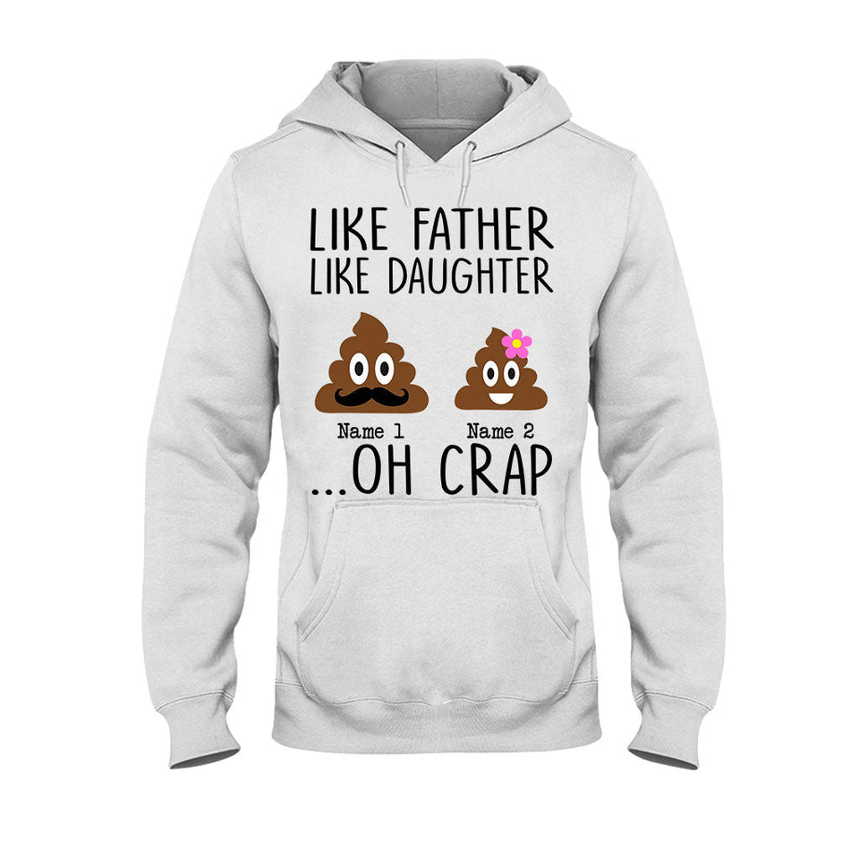 Like Mother Like Daughter - Gift for mom, daughter, dad, son - Personalized T-shirt And Hoodie