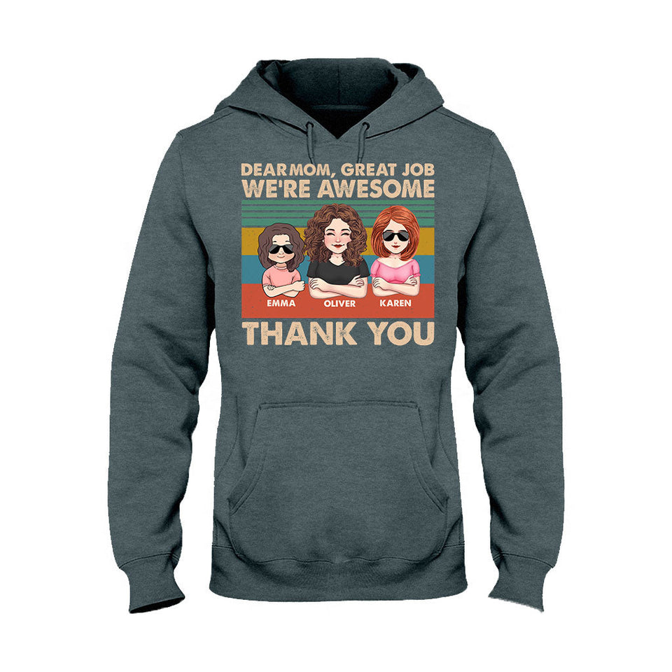 Dear Dad Great Job We're Awesome Thank You - Gift for dad, dad, grandpa - Personalized T-shirt And Hoodie