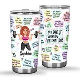 My Daily Workout Affirmations - Personalized Fitness Tumbler
