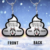 Every Poo I Do For You - Dog gift for dog lover, cat lover - Personalized Keychain