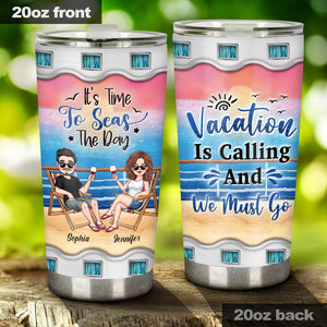 Time To Seas The Day - Personalized Cruising Tumbler