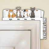 We Saw That - Personalized Cat Door Frame Decoration