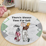 There's Always Time For Golf - Personalized Golf Round Rug