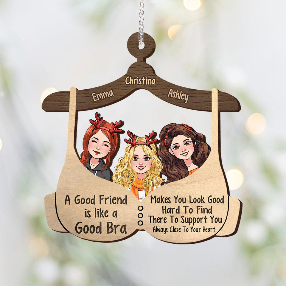 A Good Friend Is Like A Good Bra - Personalized Bestie Ornament