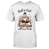 Just A Girl Who Loves Books - Personalized Book T-shirt and Hoodie