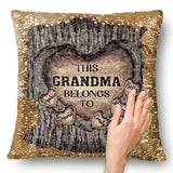 This Grandma Mom Mimi Nana Gigi Belongs To - Gift for grandma - Personalized Sequin Pillow Cover