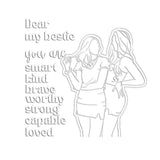 Dear My Bestie You Are Affirmation Decal - Personalized Bestie Decal Die Cut