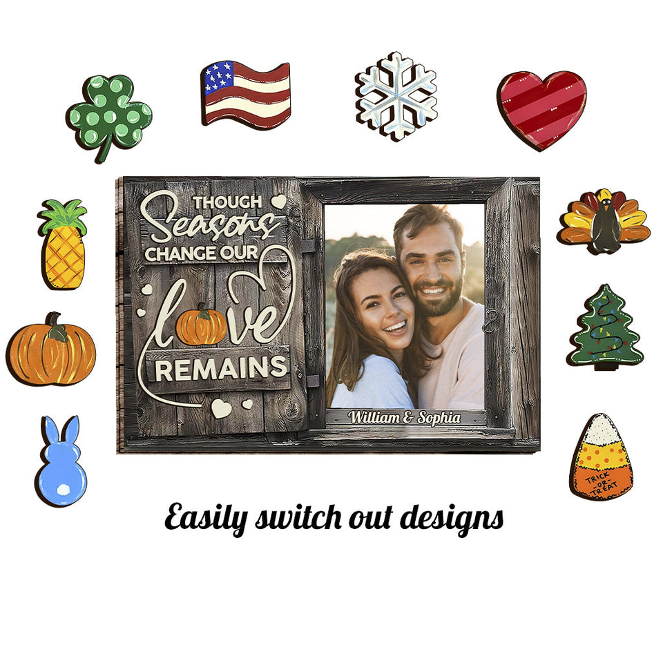 Though Seasons Change - Personalized Couple Interchangeable Wood Sign