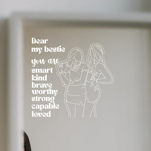 Dear My Bestie You Are Affirmation Decal - Personalized Bestie Decal Die Cut