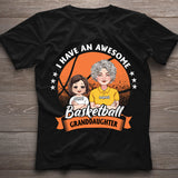 Awesome Basketball Granddaughter - Personalized Basketball T-shirt And Hoodie