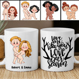 Love Me Like You Love Deer Season - Personalized Hunting Mug